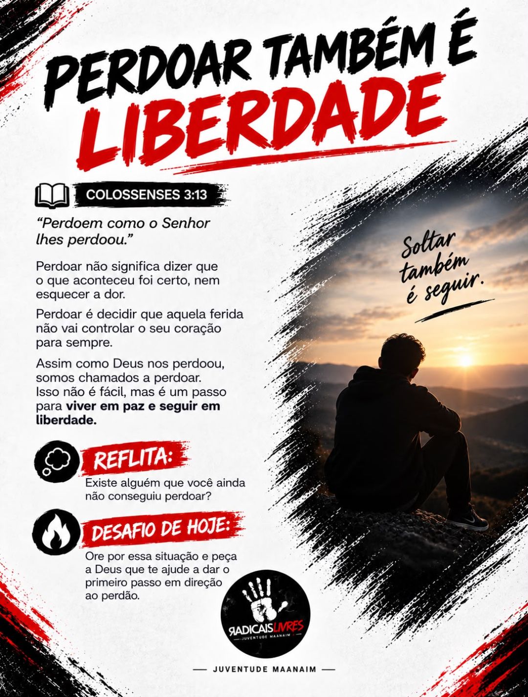 Perdoar também é liberdade — Colossenses 3:13