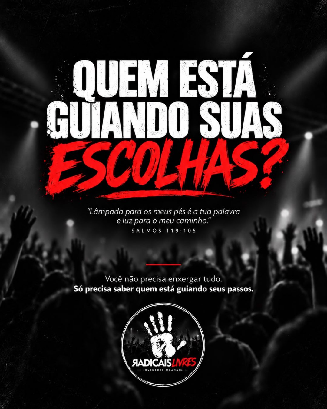 Quem está guiando suas escolhas? — Salmos 119:105