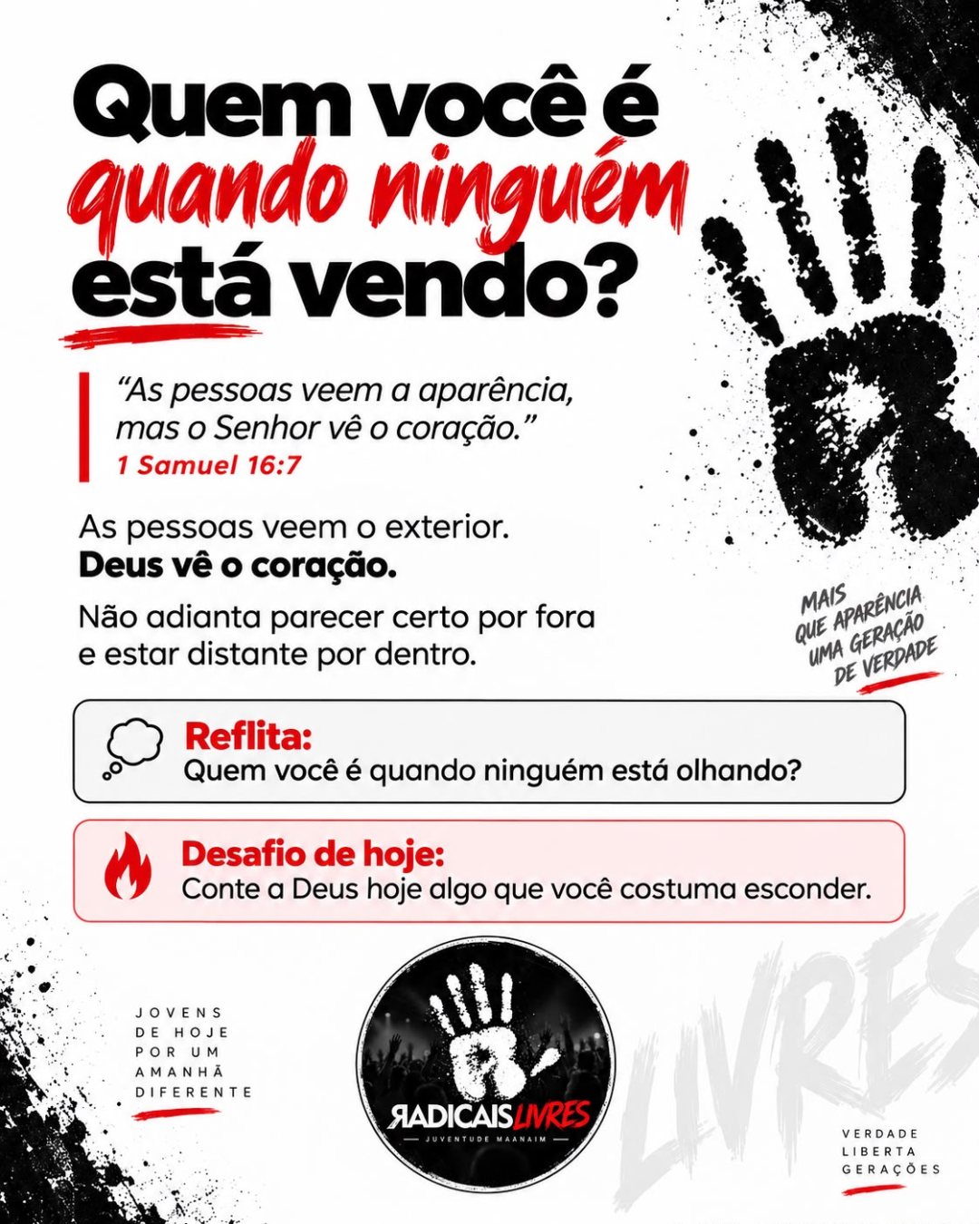 Quem você é quando ninguém está vendo? — 1 Samuel 16:7
