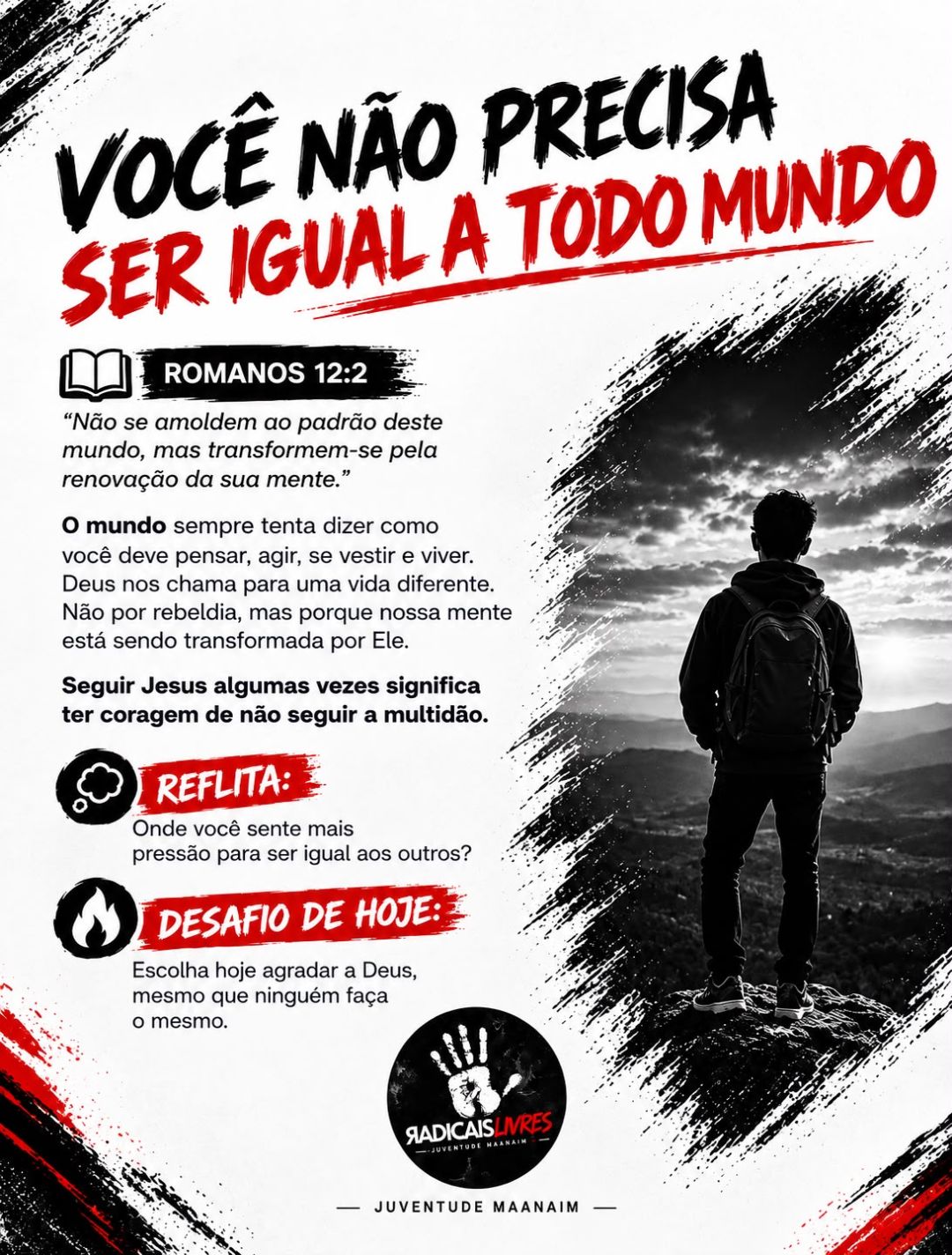 Você não precisa ser igual a todo mundo — Romanos 12:2