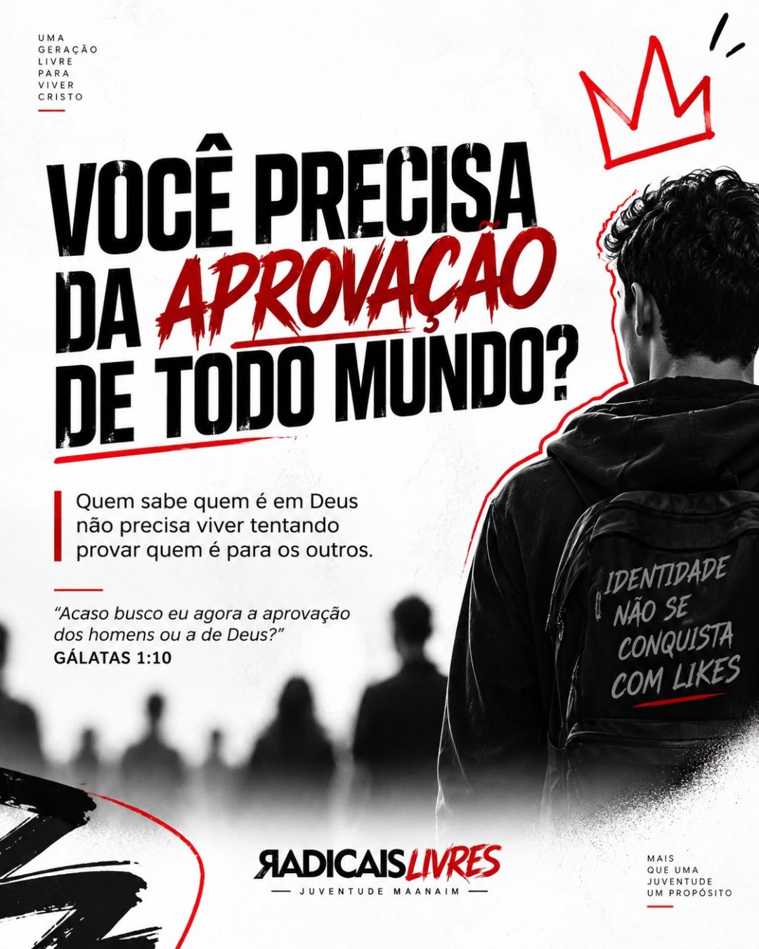 Você precisa da aprovação de todo mundo? — Gálatas 1:10